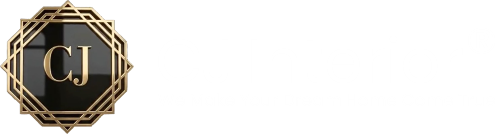 CJ INTERIOR – We Make Your Dream Home Come True