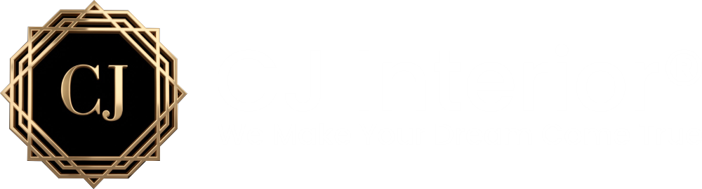 CJ INTERIOR – We Make Your Dream Home Come True